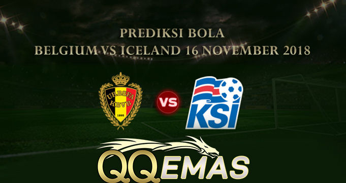 Prediksi Bola Belgium Vs Iceland 16 November 2018