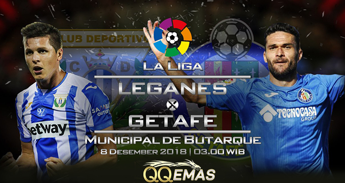 Prediksi Bola Leganes Vs Getafe CF 8 Desember 2018