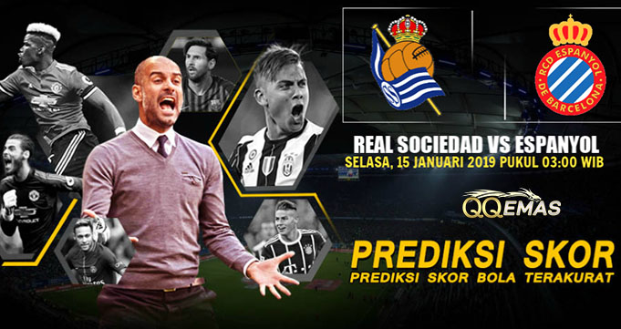 Prediksi Bola Real Sociedad Vs Espanyol 15 Januari 2019