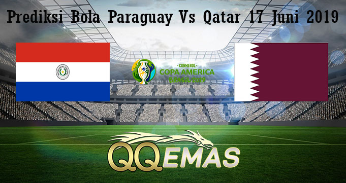 Prediksi Bola Paraguay Vs Qatar 17 Juni 2019