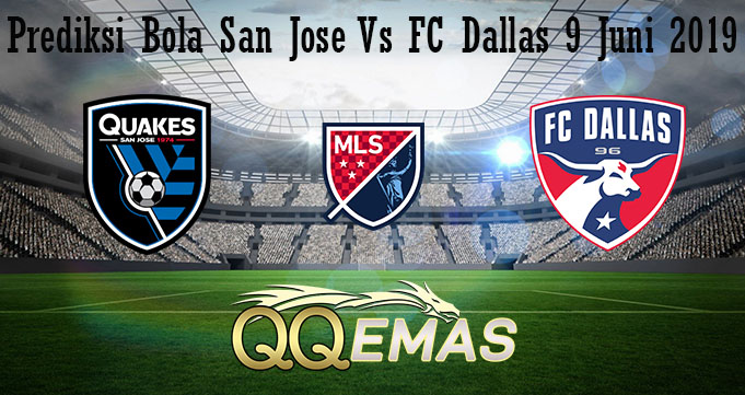 Prediksi Bola San Jose Vs FC Dallas 9 Juni 2019
