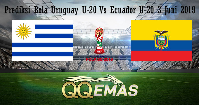 Prediksi Bola Uruguay U-20 Vs Ecuador U-20 3 Juni 2019