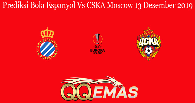 Prediksi Bola Espanyol Vs CSKA Moscow 13 Desember 2019