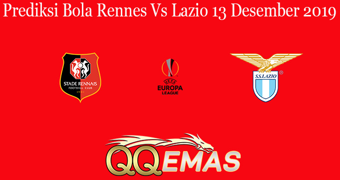 Prediksi Bola Rennes Vs Lazio 13 Desember 2019