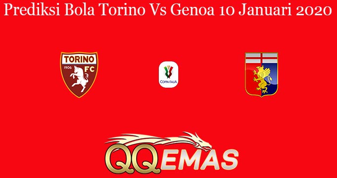 Prediksi Bola Torino Vs Genoa 10 Januari 2020