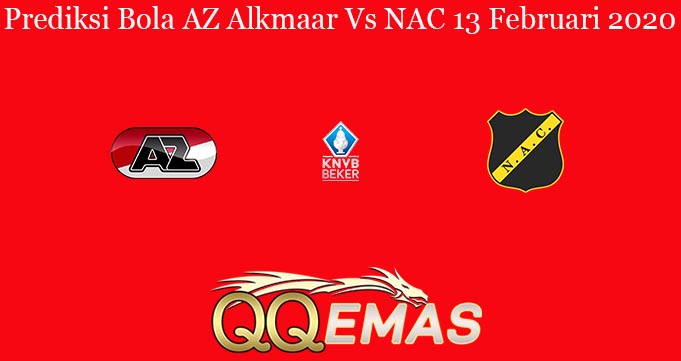 Prediksi Bola AZ Alkmaar Vs NAC 13 Februari 2020