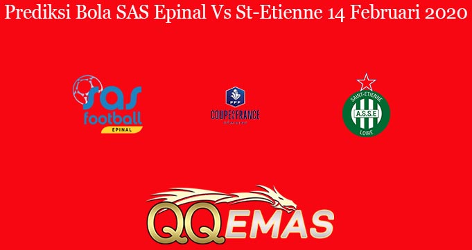 Prediksi Bola SAS Epinal Vs St-Etienne 14 Februari 2020