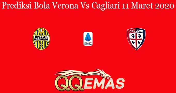 Prediksi Bola Verona Vs Cagliari 11 Maret 2020