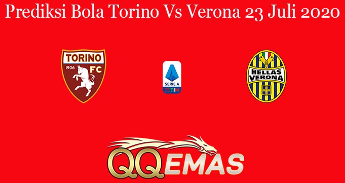 Prediksi Bola Torino Vs Verona 23 Juli 2020