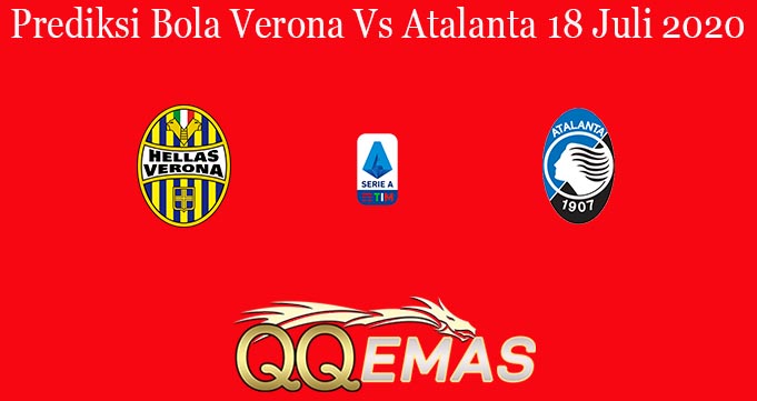 Prediksi Bola Verona Vs Atalanta 18 Juli 2020