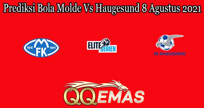 Prediksi Bola Molde Vs Haugesund 8 Agustus 2021