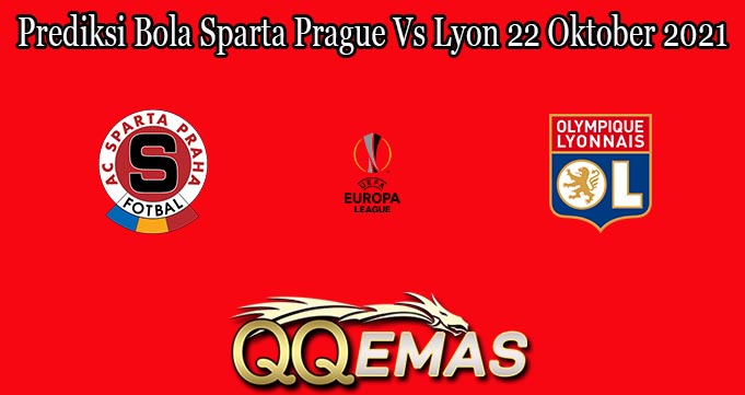 Prediksi Bola Sparta Prague Vs Lyon 22 Oktober 2021