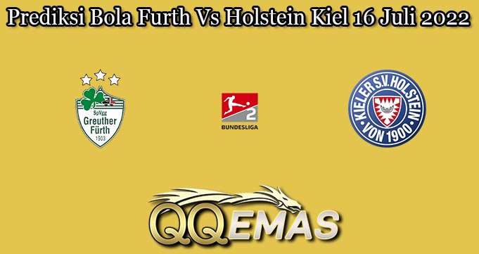 Prediksi Bola Furth Vs Holstein Kiel 16 Juli 2022