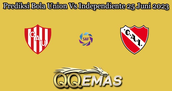 Prediksi Bola Union Vs Independiente 25 Juni 2023