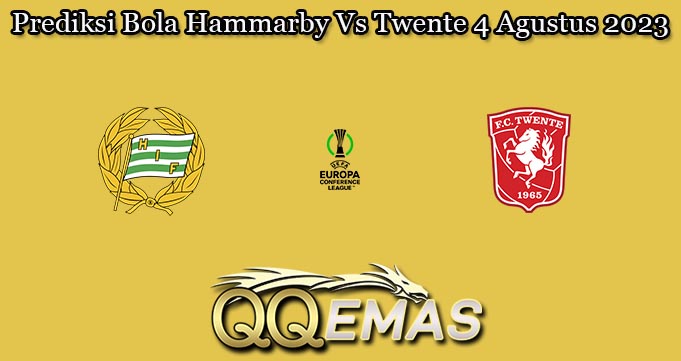 Prediksi Bola Hammarby Vs Twente 4 Agustus 2023