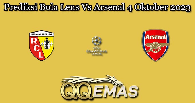 Prediksi Bola Lens Vs Arsenal 4 Oktober 2023