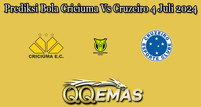 Prediksi Bola Criciuma Vs Cruzeiro 4 Juli 2024