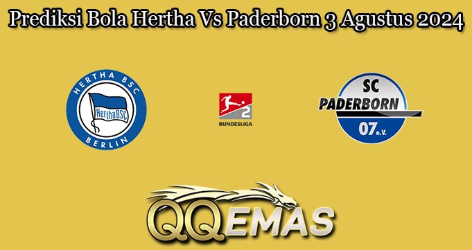 Prediksi Bola Hertha Vs Paderborn 3 Agustus 2024