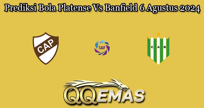 Prediksi Bola Platense Vs Banfield 6 Agustus 2024