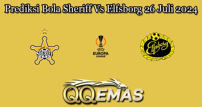 Prediksi Bola Sheriff Vs Elfsborg 26 Juli 2024
